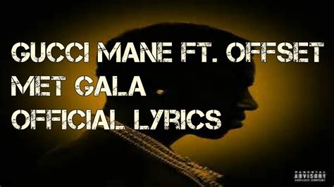 met gala lyrics gucci|gucci mane met gala lyrics.